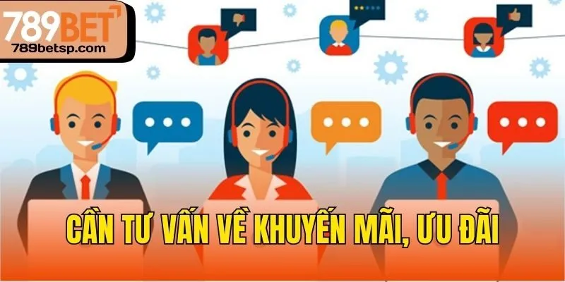 Cần tư vấn về khuyến mãi, ưu đãi