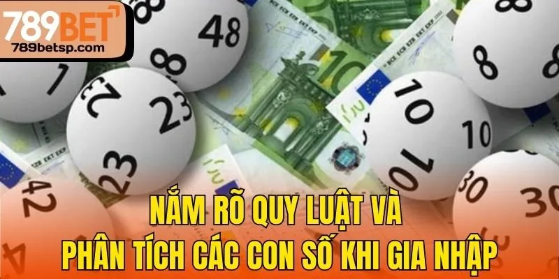 Nắm rõ quy luật và phân tích các con số khi gia nhập