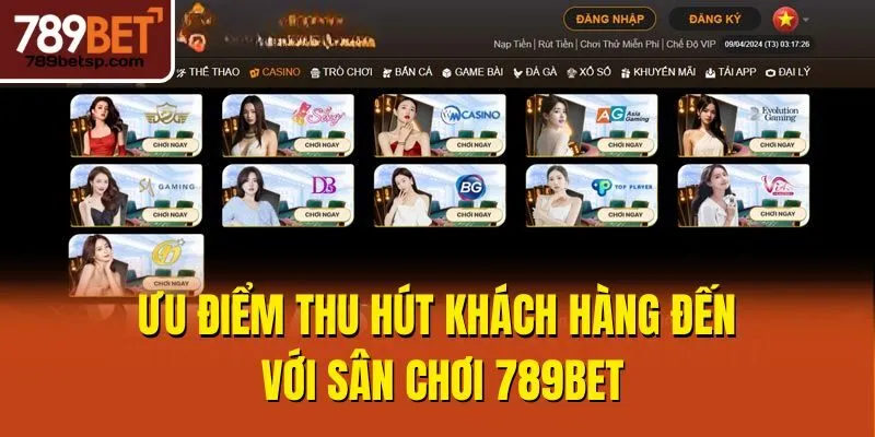 Ưu điểm thu hút khách hàng đến với sân chơi 789bet